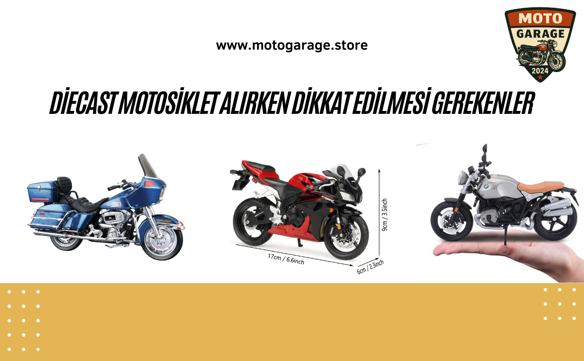 Diecast Motosiklet Alırken Dikkat Edilmesi Gerekenler